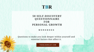 50 Self-Discovery Questionnaire For Personal Growth