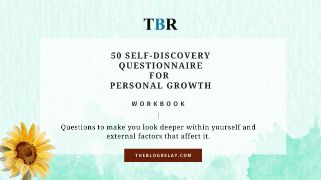 50 Self-Discovery Questionnaire For Personal Growth - The Blog Relay