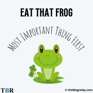 Eat That Frog Time Management Technique