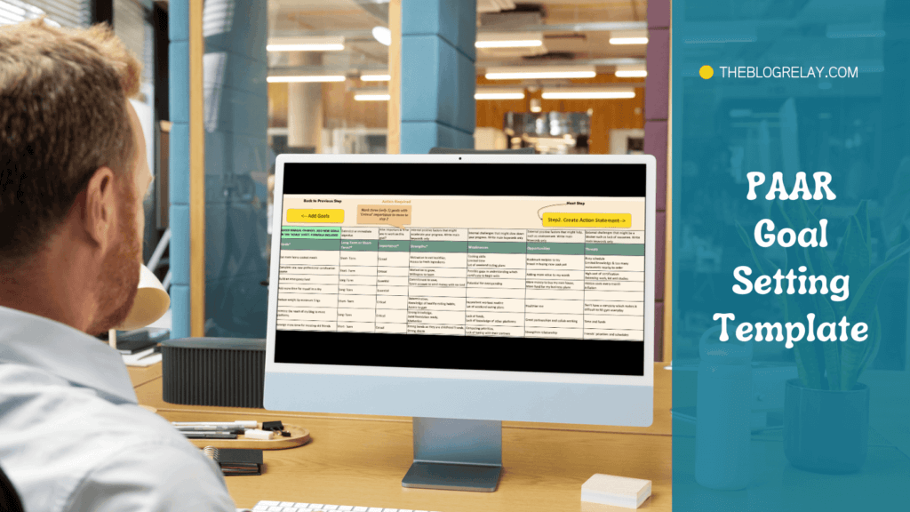 A man is working on the PAAR Personal Goal Setting Template by theblogrelay.com on his computer