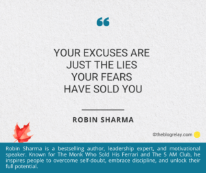 Excuses or Lies As Robin Sharma Says