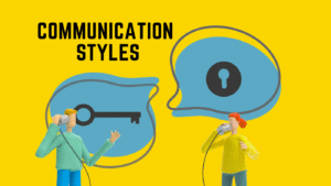 Five Strong Communication Styles You Need: Choose The Best